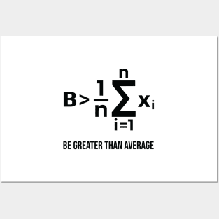 Be Greater Than Average - Math Joke Posters and Art